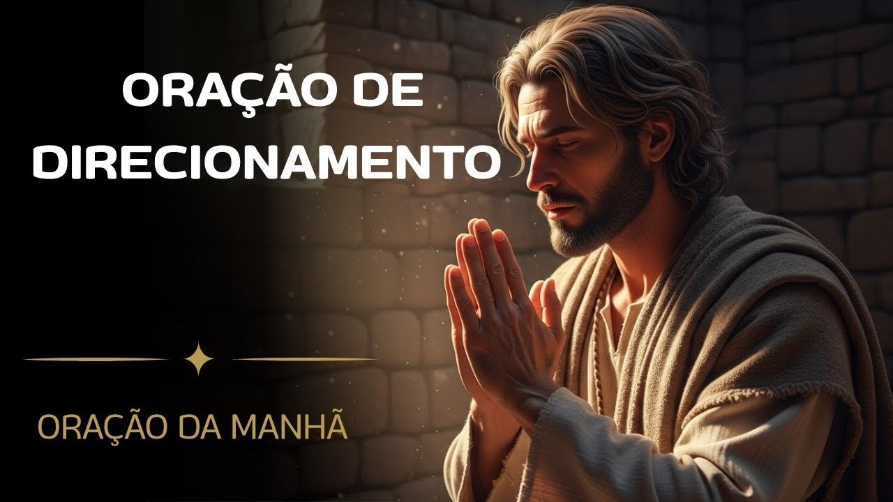 ✨ ORAÇÃO PARA VIDA FINANCEIRA E  DA VIDA MATERIAL - ORAÇÃO DA MANHÃ ✨