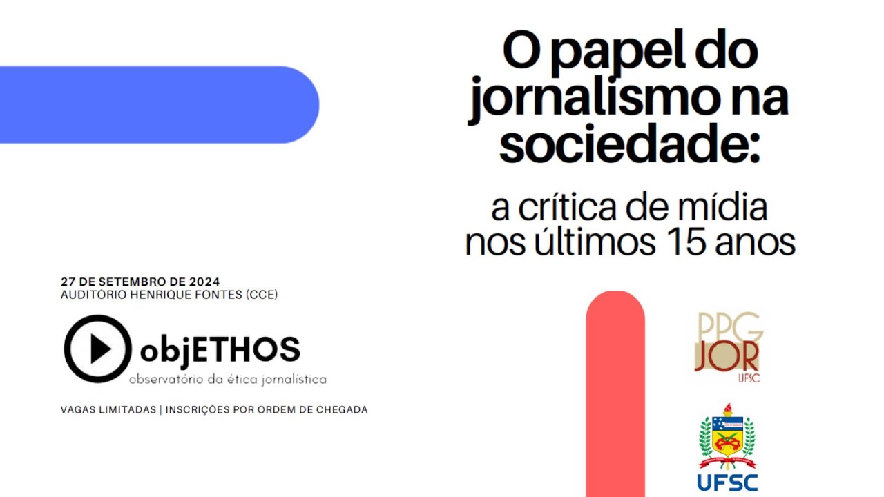 objETHOS/UFSC | O papel do jornalismo na sociedade: a crítica de mídia nos últimos 15 anos