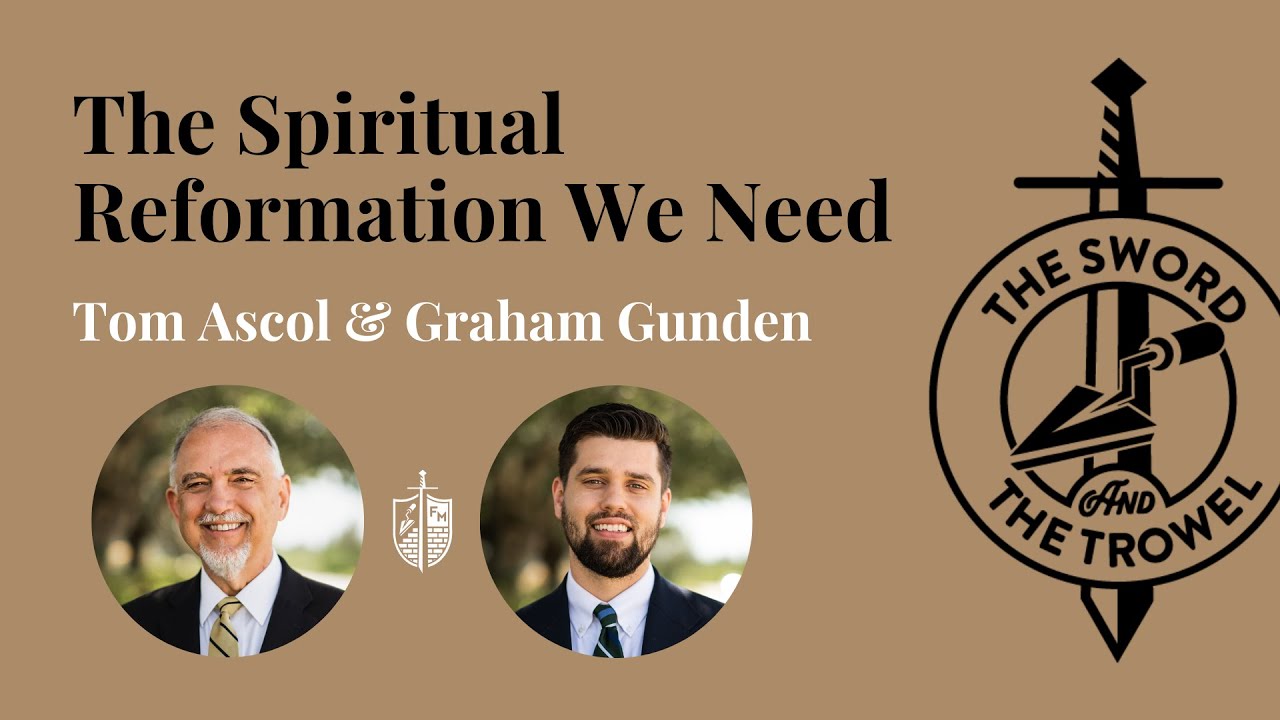 TS&TT: The Spiritual Reformation We Need