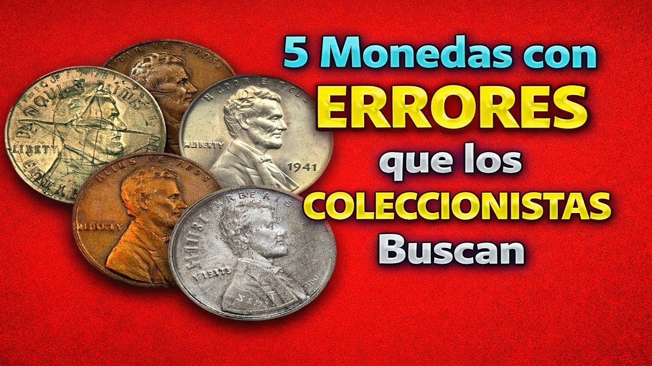.(s) 5 Monedas con Errores que los Coleccionistas Buscan V25