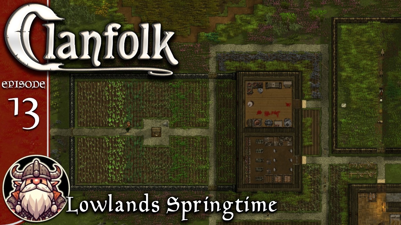 Springtime In The Lowlands - S2E13 ║ Clanfolk