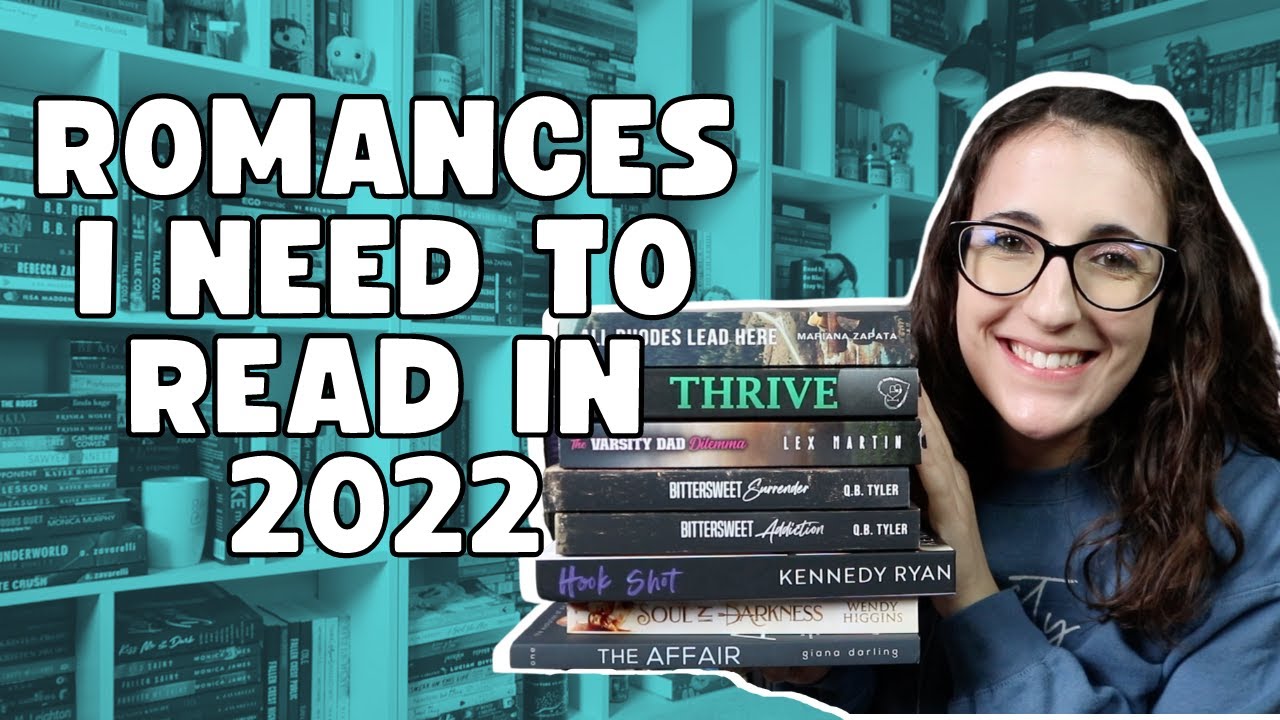 Romance Books I Need to Read in 2022 | TBR