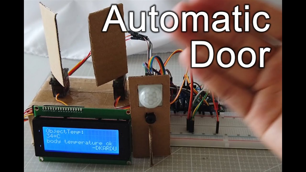 How to Make Non-Touch Automatic Door Open-Close Body Temp. Detect System to Avoid Spreading Covid-19