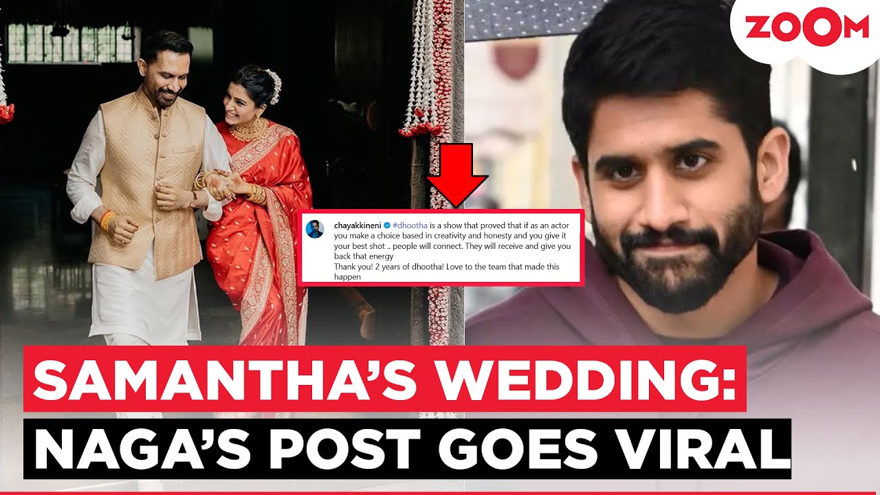 Naga Chaitanya’s latest post goes VIRAL post Samantha Ruth Prabhu-Raj Nidimoru's Wedding; Here’s Why