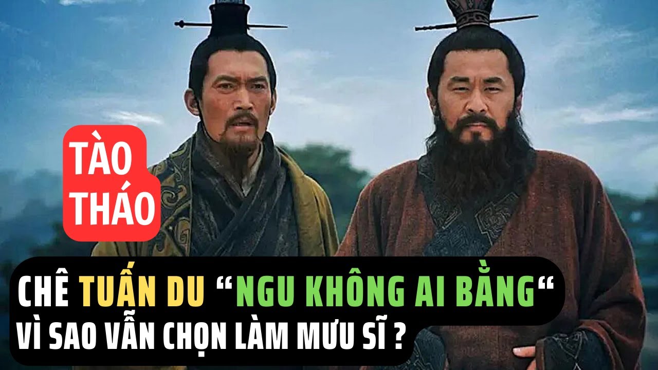 TÀO THÁO - Chê TUÂN DU 