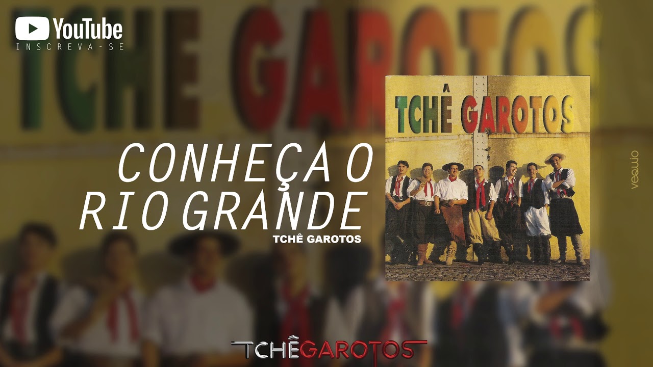 CONHE&Ccedil;A O RIO GRANDE (Bandeira Do Rio Grande)  - Tch&ecirc; Garotos