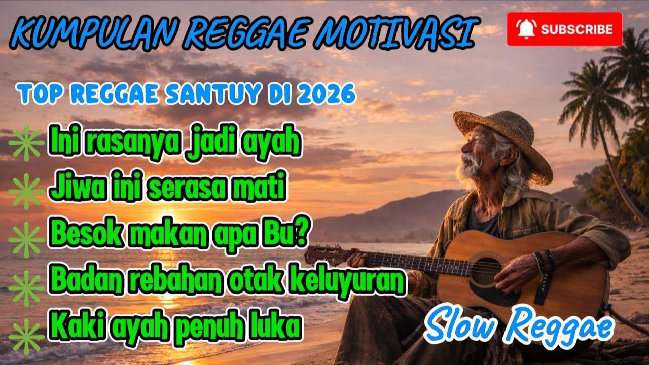 INI RASANYA JADI AYAH || BESOK MAKAN APA BU? || KUMPULAN REGGAE MOTIVASI #reggae #reggaemusic 