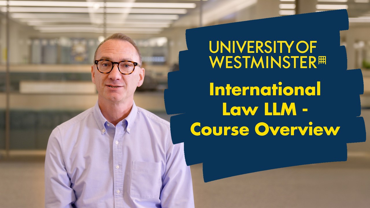 Курс магистратуры по международному праву (LLM) — Обзор программы | Вестминстерский университет
