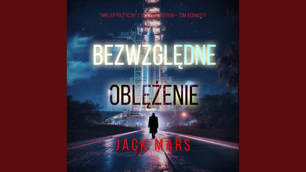 Chapter 101 - Bezwzględne oblężenie (Thriller polityczny z Jackiem Mercerem &mdash; Tom jedenasty)