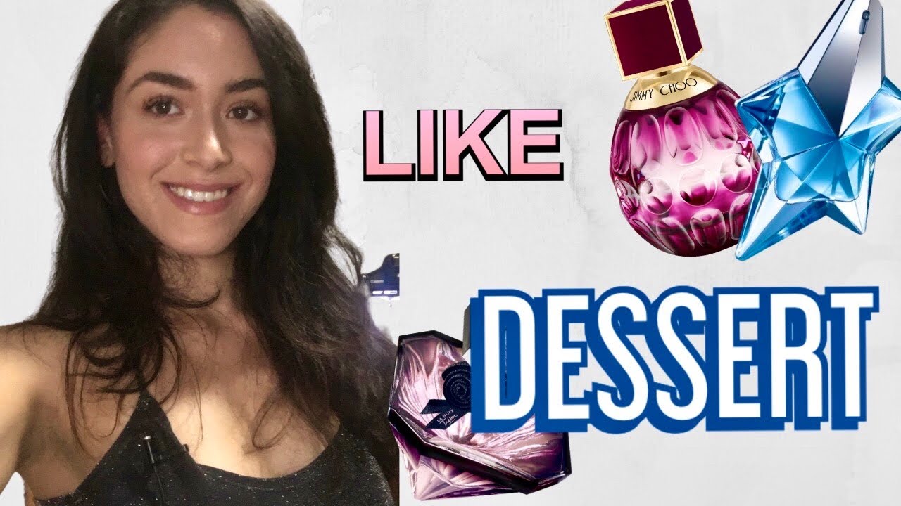 EVERYTHING ABOUT GOURMAND PERFUMES // SMELL LIKE A DESSERT