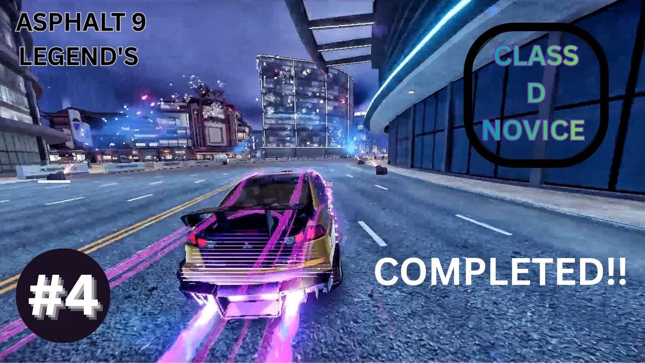 Chapter:- CLASS D NOVICE Completed in ASPHALT #4