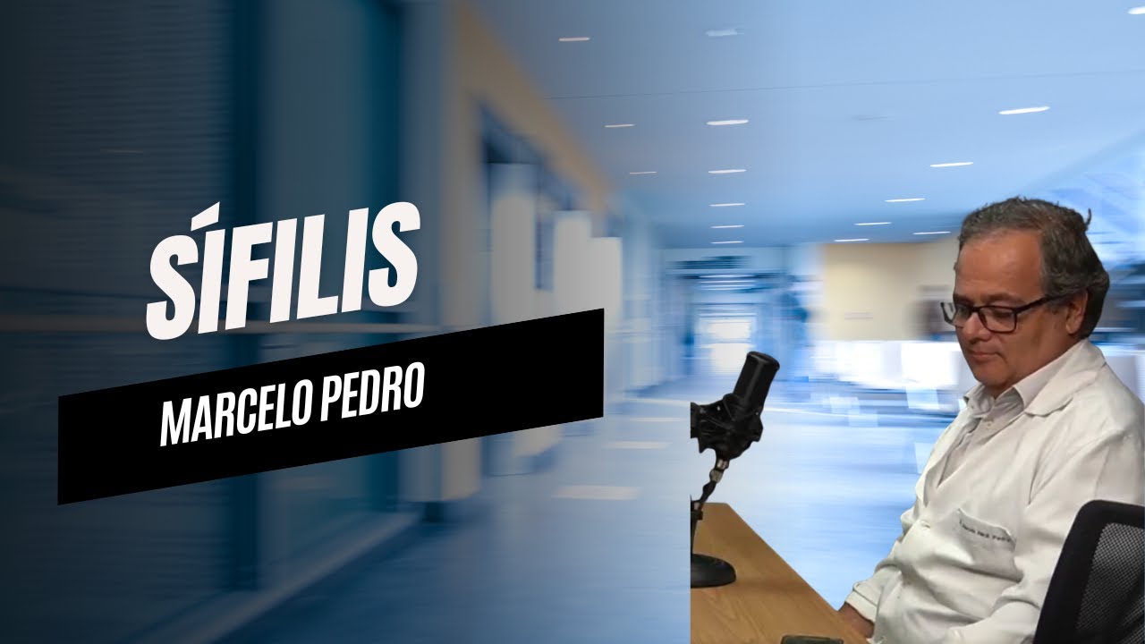SÍFILIS: SINAIS, TRANSMISSÃO E PREVENÇÃO | Dr. Marcelo Pedro no PODGATTI