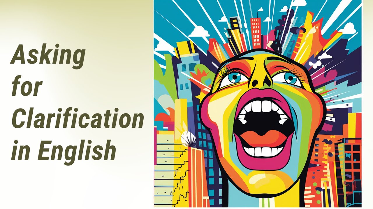 Master the Art of Asking for Clarification in English!