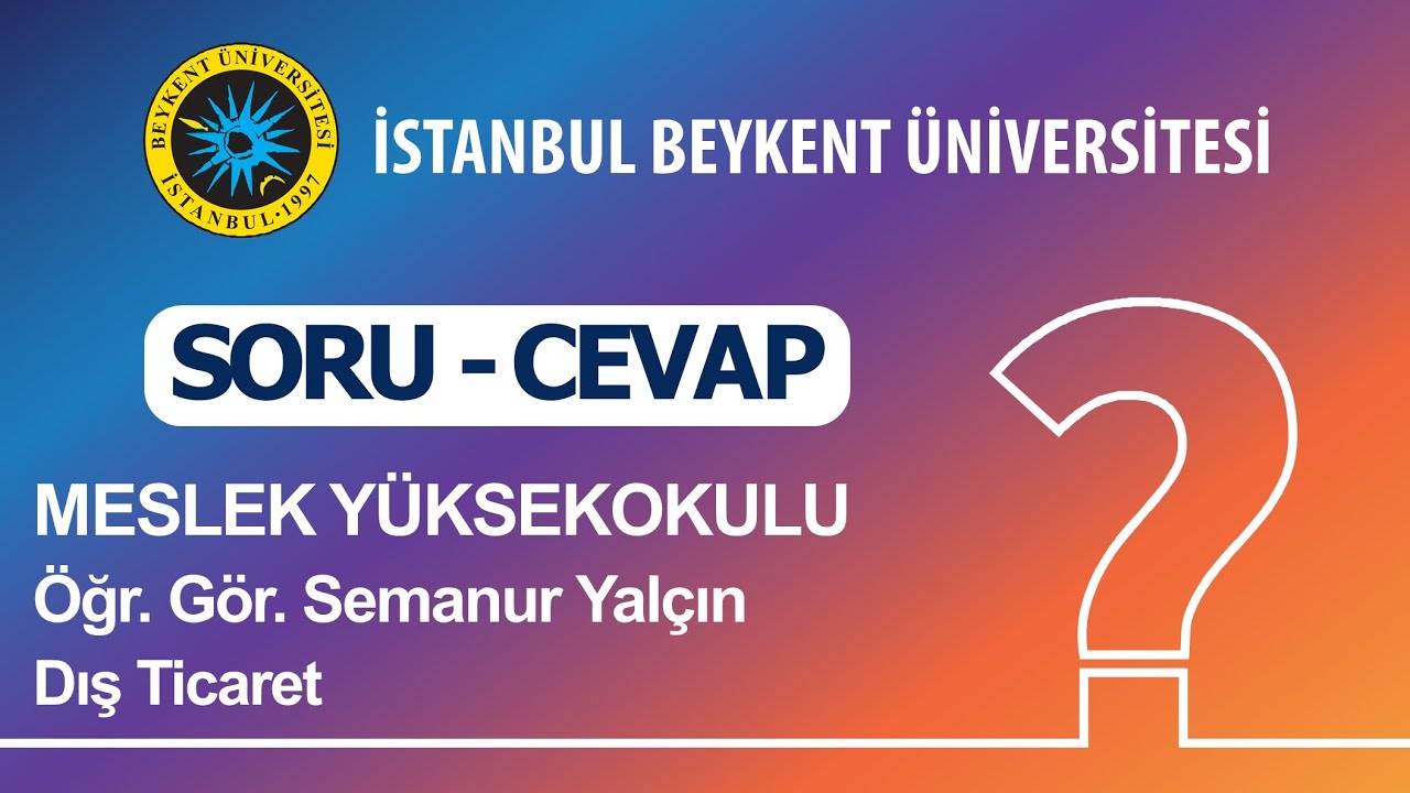 Öğr. Gör. Semanur Yalçın  | Dış Ticaret