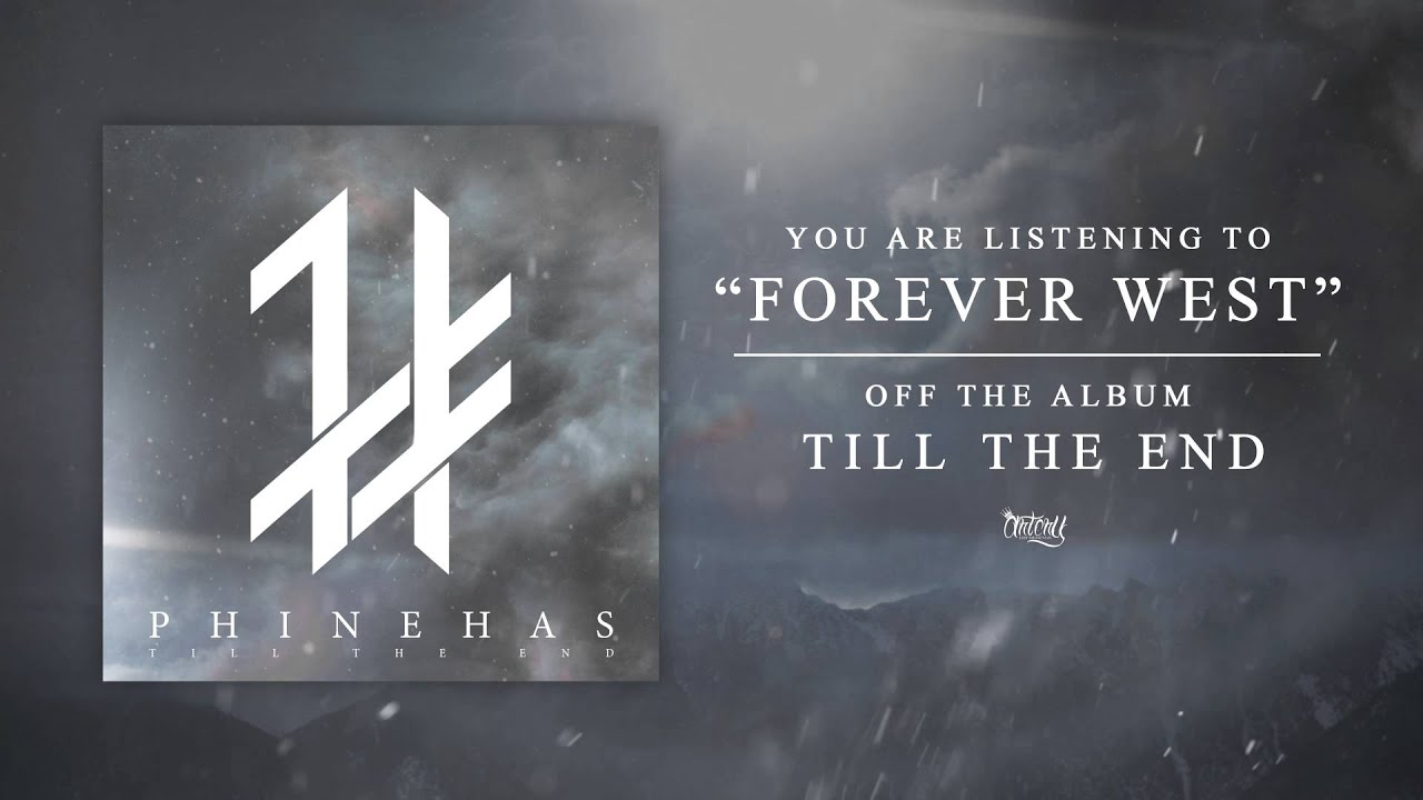 Phinehas - Forever West (Track Video)