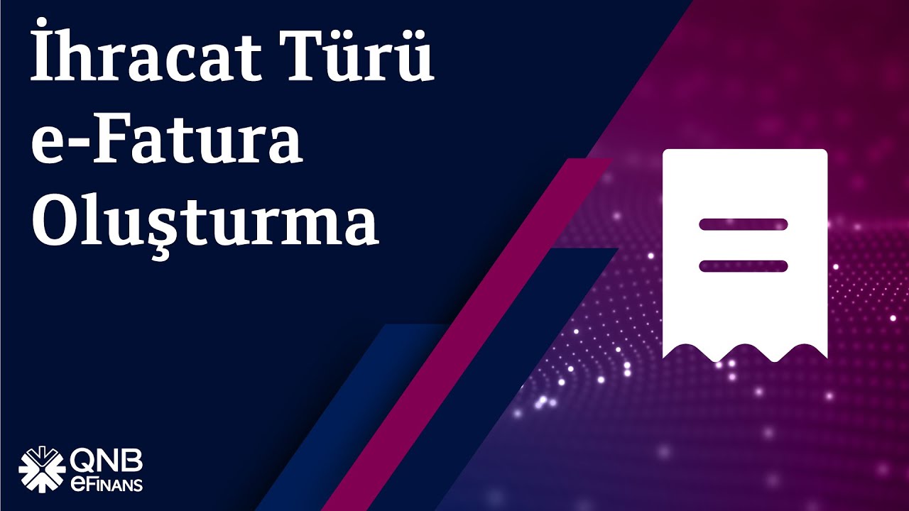 İhracat Türü e-Fatura Oluşturma