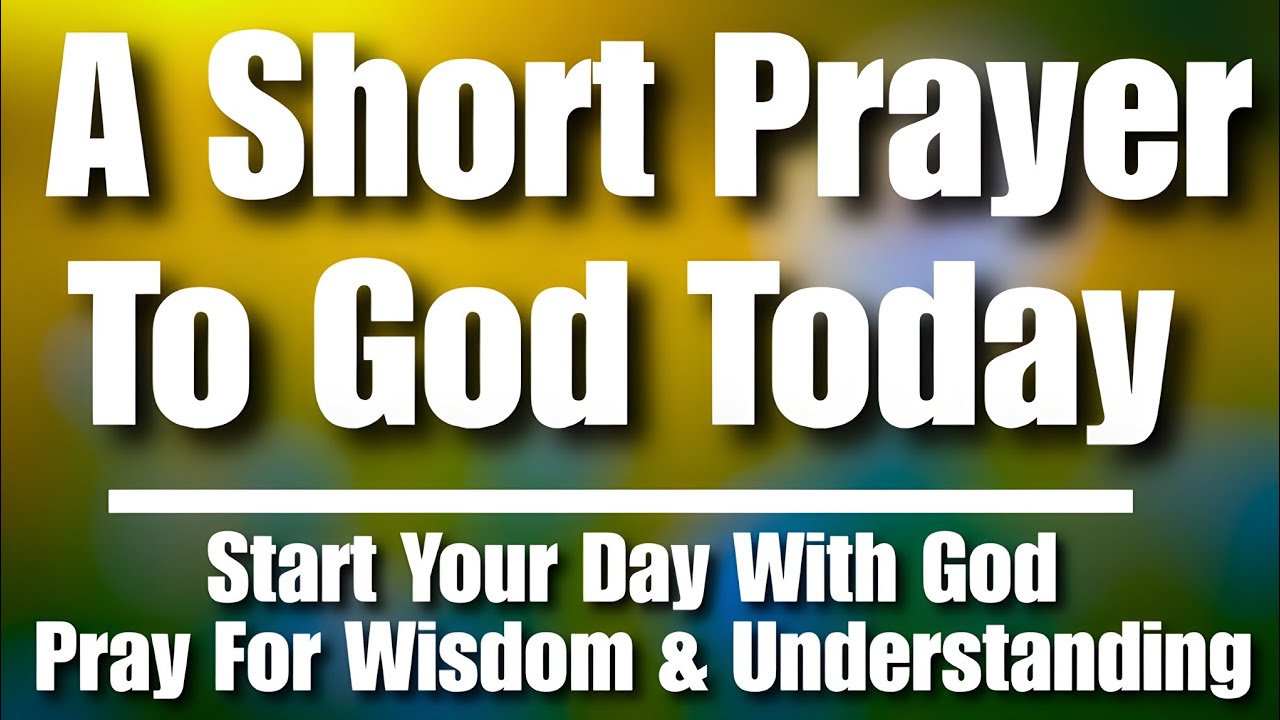 Always Start Your Day With God First - Daily Prayer For Wisdom | Morning Prayer