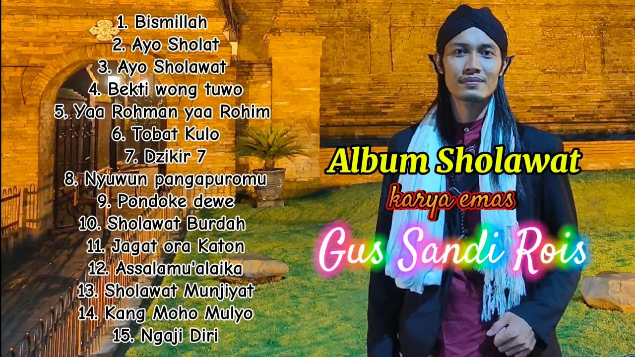 ALBUM SHOLAWAT, KARYA EMAS GUS SANDI ROIS