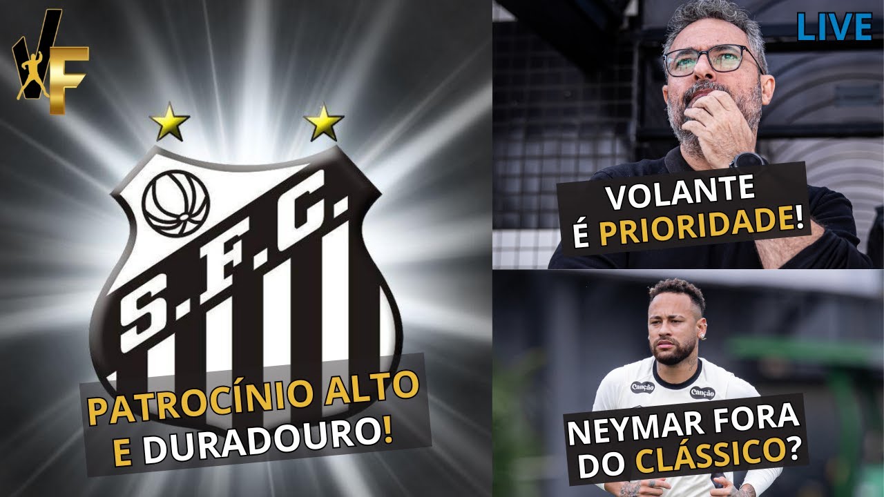 NOVO PATROCÍNIO / DETALHES DAS NEGOCIAÇÕES / MT PRESSIONADO E MUITO MAIS DO SANTOS