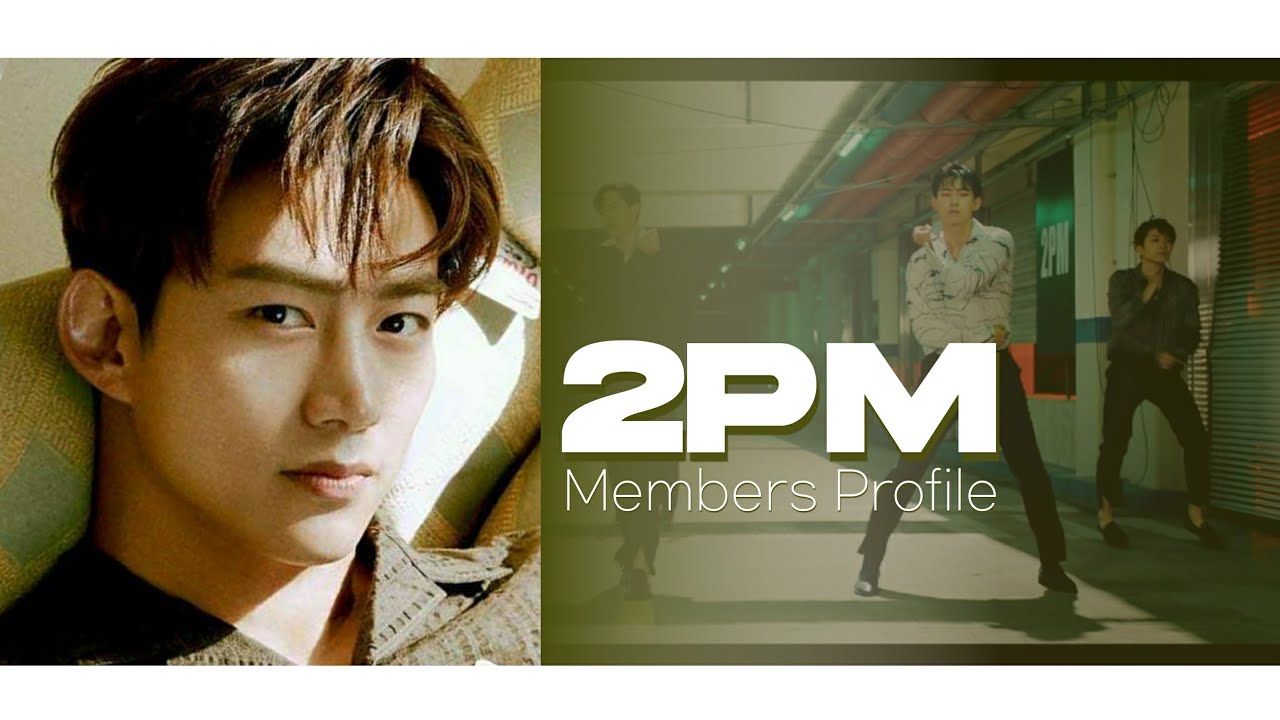2PM Member's Profile and Facts
