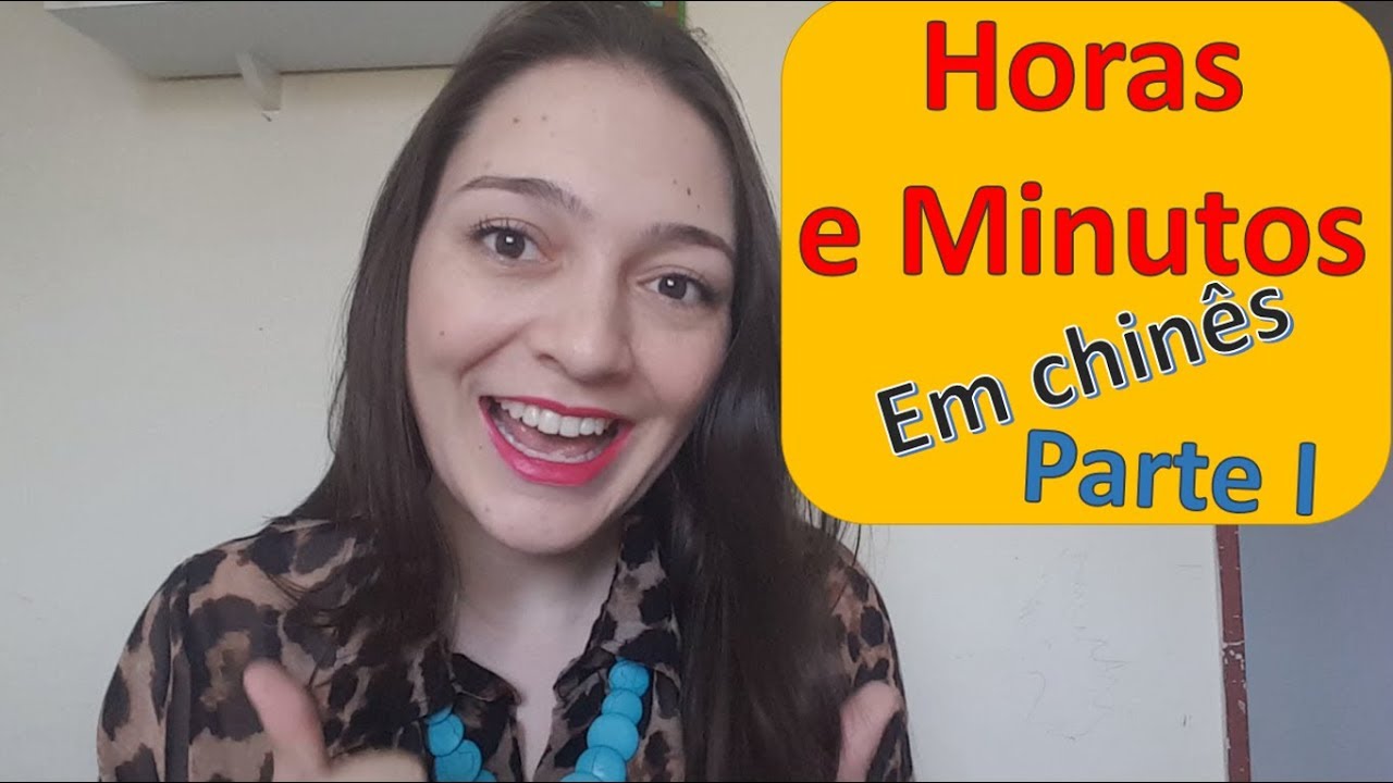 Aula de mandarim 25 - Horas e Minutos Parte I