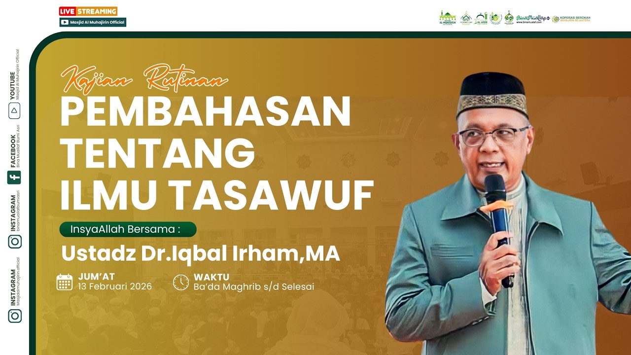 [LIVE] KAJIAN ILMU TASAWUF Bersama Ustadz Dr.Iqbal Irham,MA