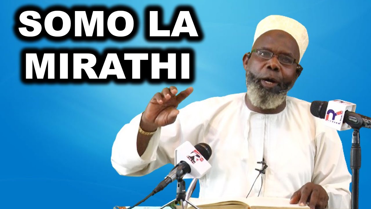 SOMO LA MIRATHI | SHEIKH MSELEM BIN ALY