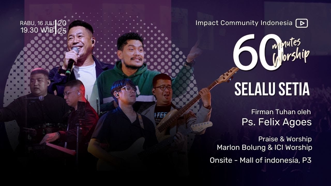 LIVE 60 MINUTES WORSHIP - SELALU SETIA feat Marlon Bolung & ICI Worship