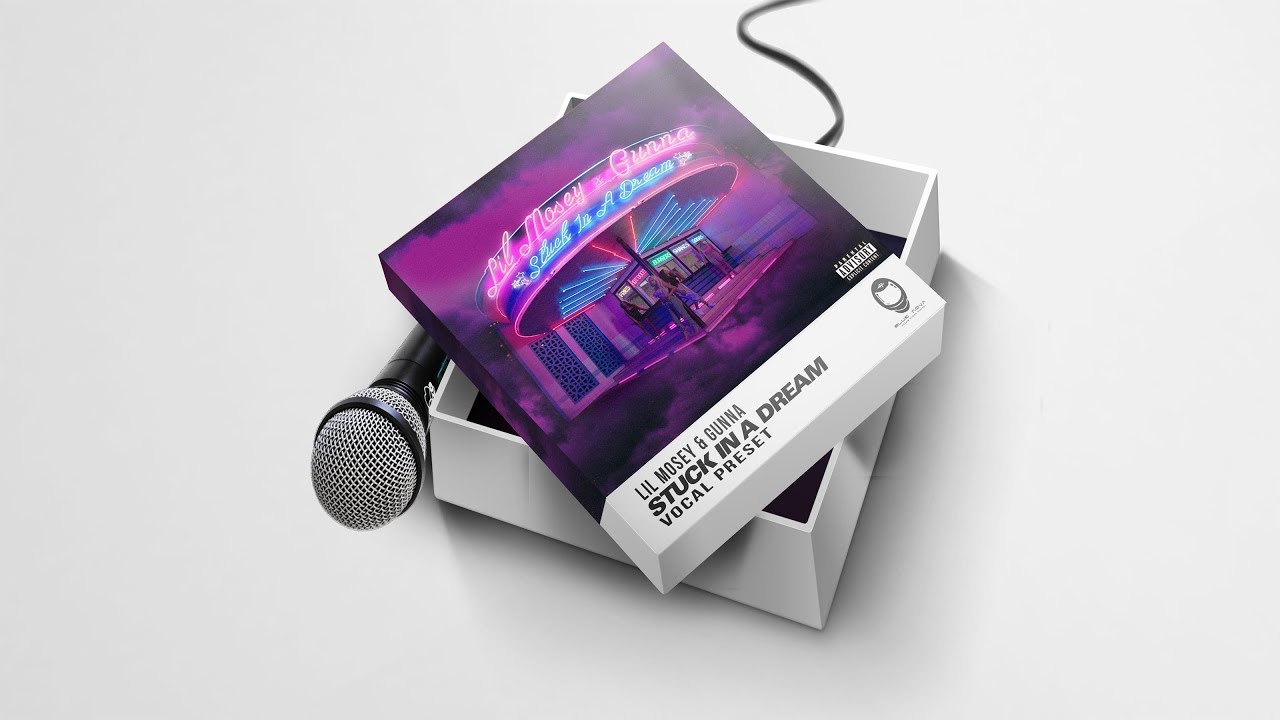👨‍🚀 LIL MOSEY & GUNNA - STUCK IN A DREAM (VOCAL PRESET)