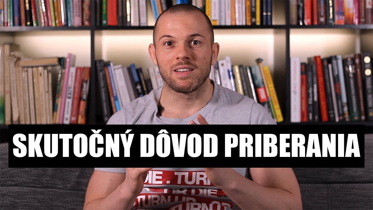 Prečo priberáme? Neuveriteľné, Ale Dáva To Zmysel!