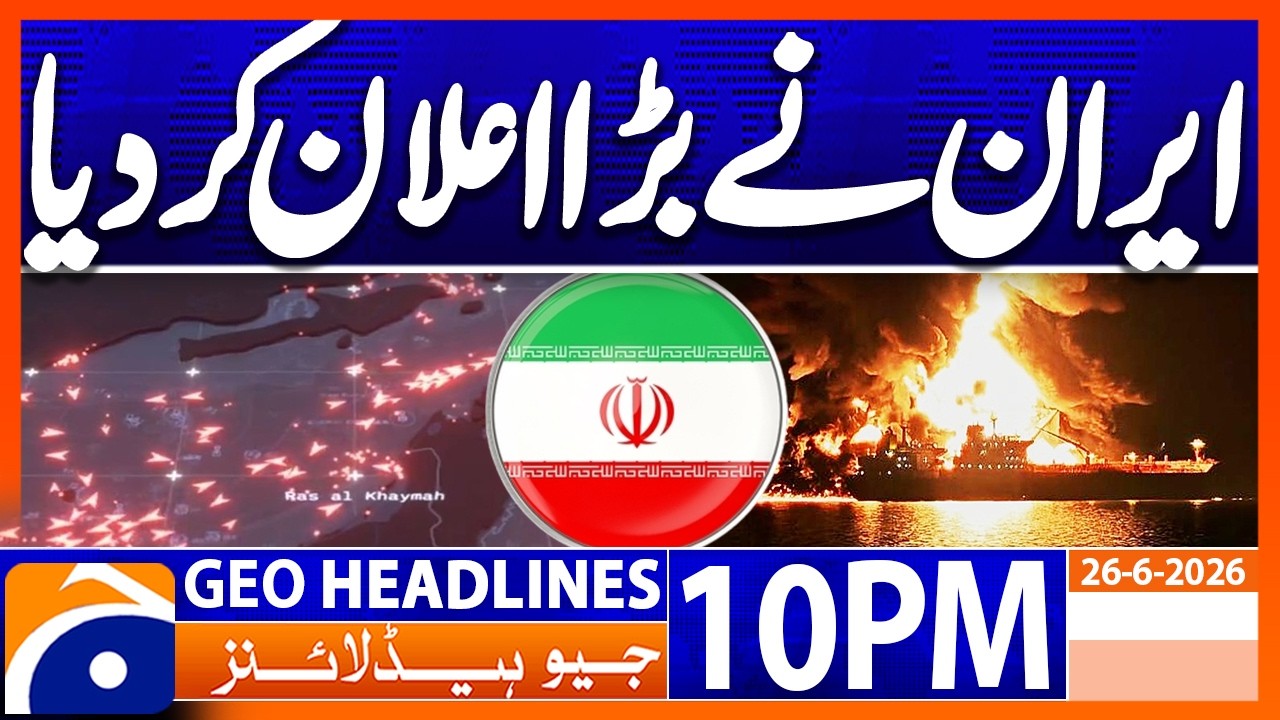 Iran Big Announcement | 10PM Headlines Geo News