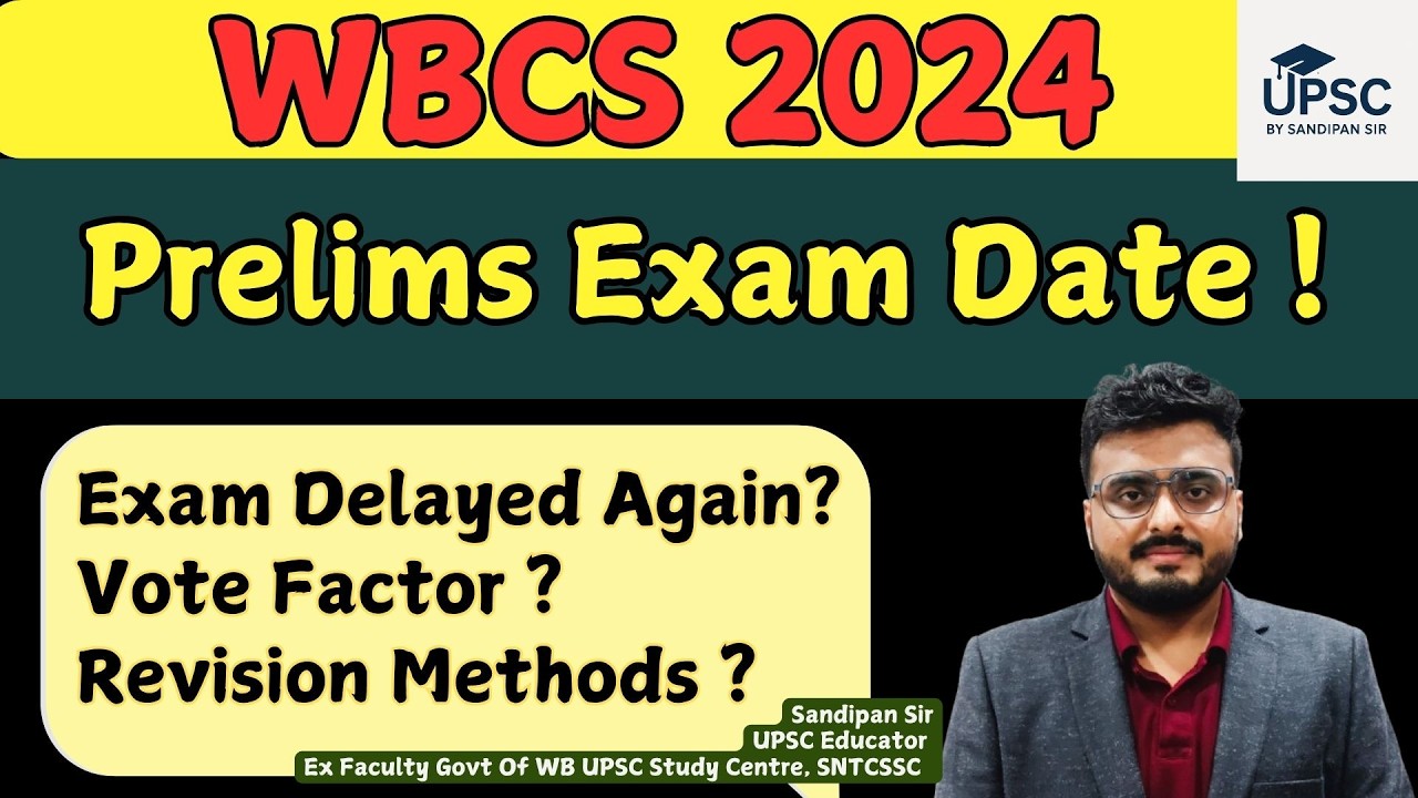 WBCS 2024 Prelims Exam Date ? Delayed Due To West Bengal Vote | Sandipan Sir