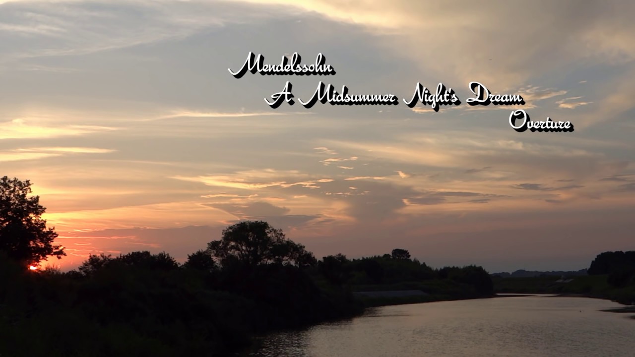 メンデルスゾーン 組曲 真夏の夜の夢「序曲」 A Midsummer Night's Dream Overture