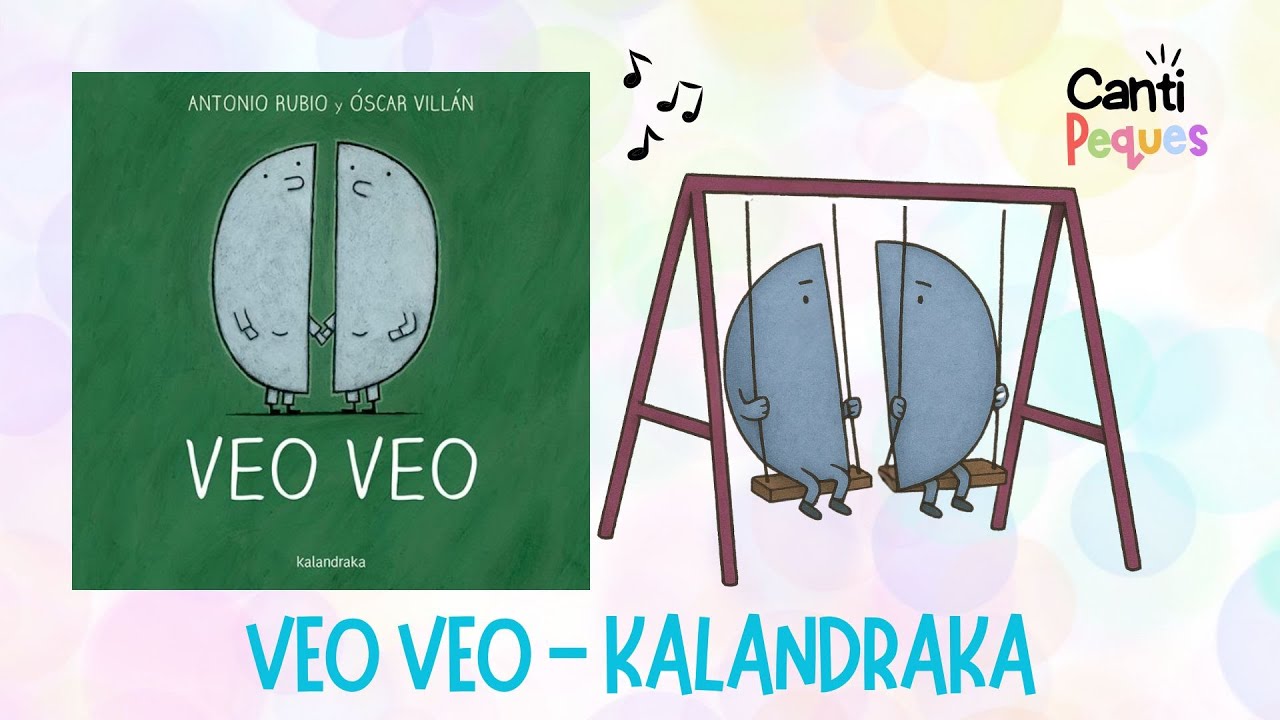 🎵 Canci&oacute;n Veo Veo | Juego Musical Infantil basado en el Cuento de Kalandraka 📖👧🧒