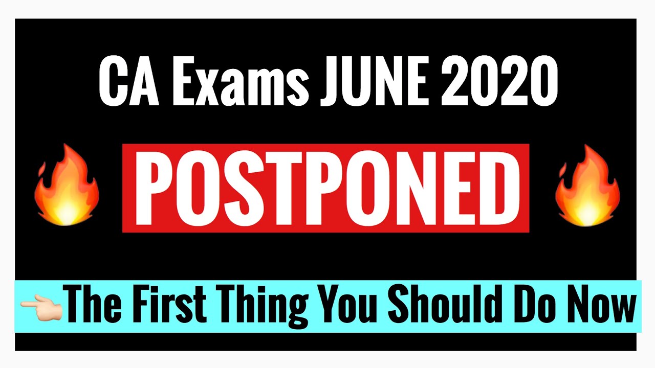 CA Exams June 2020 postponed again|A plan for July 2020 exams
