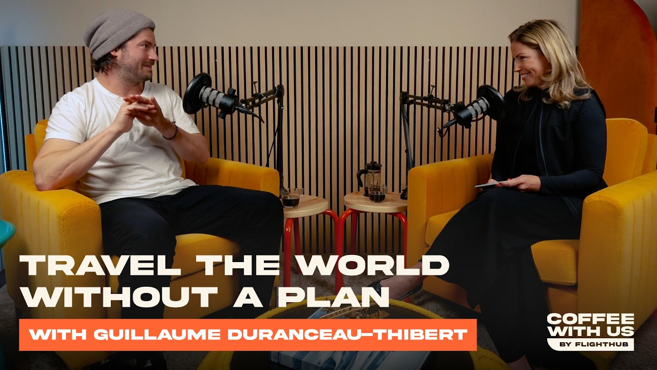 How to Travel the World Without a Plan with Guillaume Duranceau-Thibert | Ep. 03