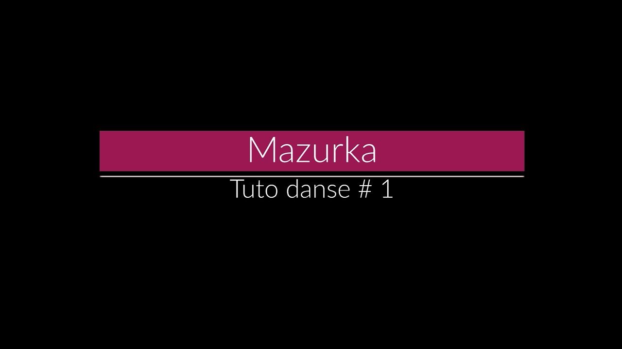 TUTO DAÑS #1 - Mazurka