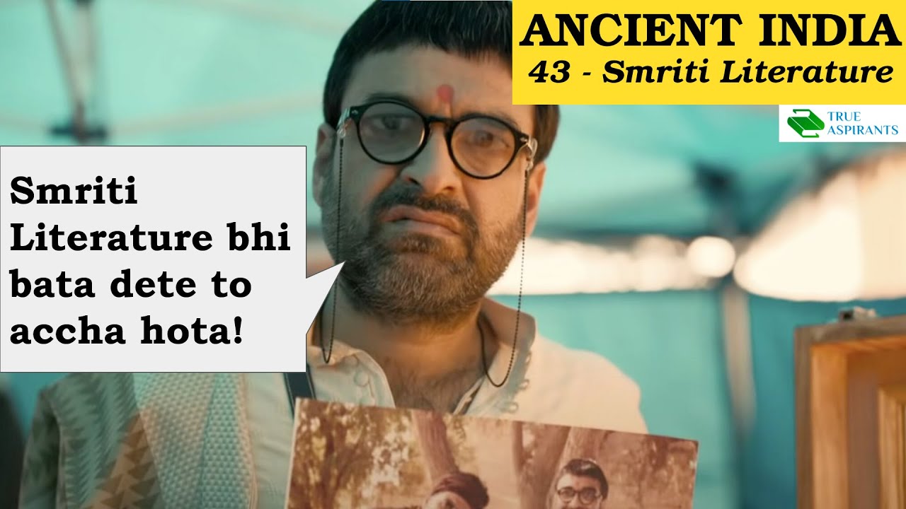 Ancient History 43 - Smriti Literature | 🤓Ye bhi bata dete to accha hota! | UPSC | Abhishek Sir