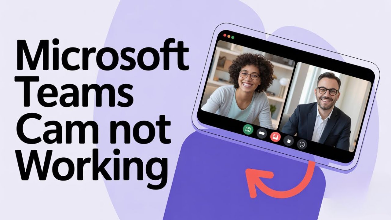 How to Fix Microsoft Teams Camera Not Working [FIXED]