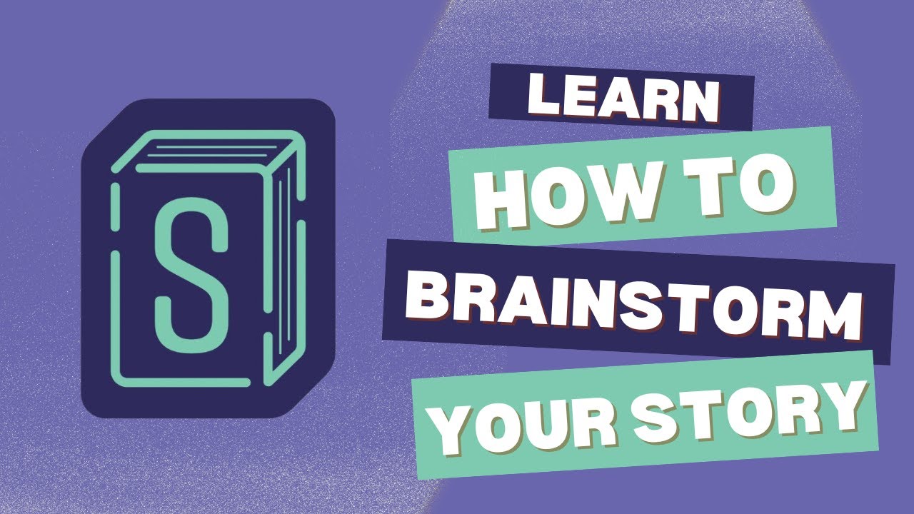 Learn How to Brainstorm Your Story