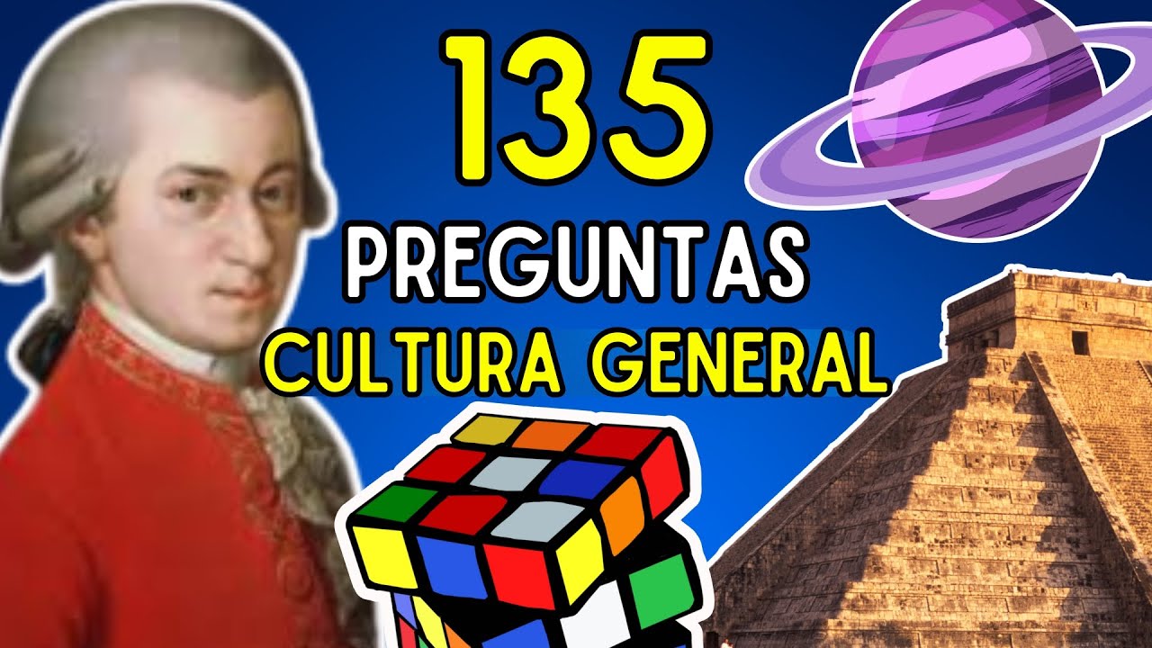 135 Preguntas de Cultura General 🤓🧠 &iquest;Cu&aacute;nto Sabes? | Test de Conocimiento 🌍 - Top Quiz ⚡