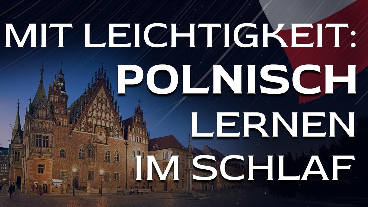 Lernen Sie Polnisch im Schlaf - für Fortgeschrittene! Polnische Redewendungen + Vokabeln!