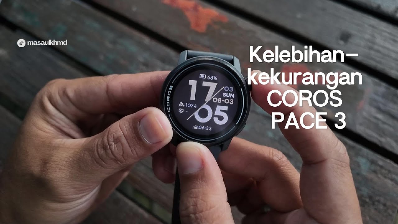 Kelebihan-kekurangan COROS PACE 3 | 1 Tahun Pemakaian