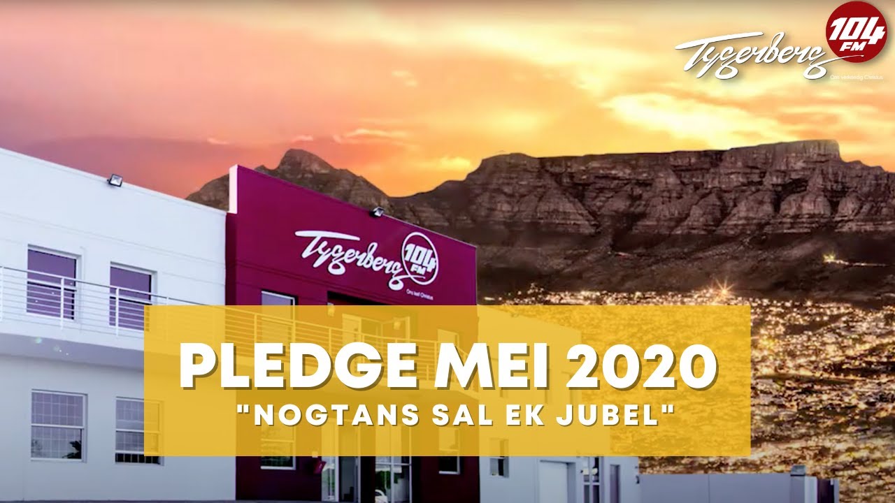 Radio Tygerberg 104FM - Nogtans sal ek Jubel! Pledge Mei 2020