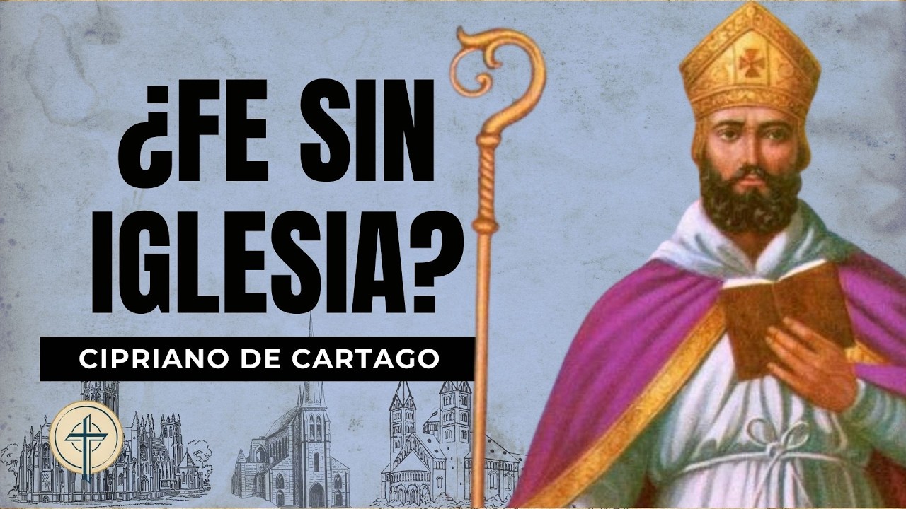 Fuera de la Iglesia no hay salvación | CIPRIANO DE CARTAGO