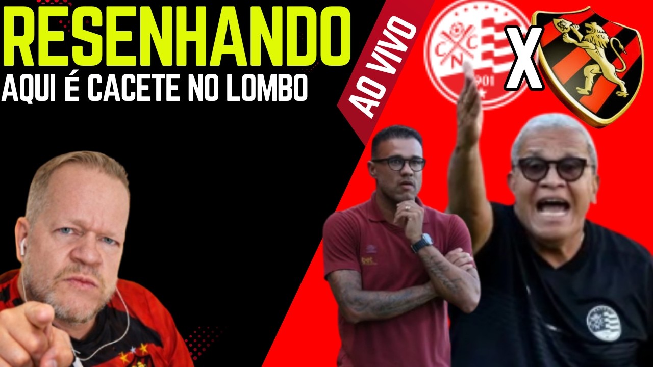 RESENHANDO | SPORT X NAUTICO | ROGER | HELIO | FAVORITISMO \ ELECO E MUITO MAIS