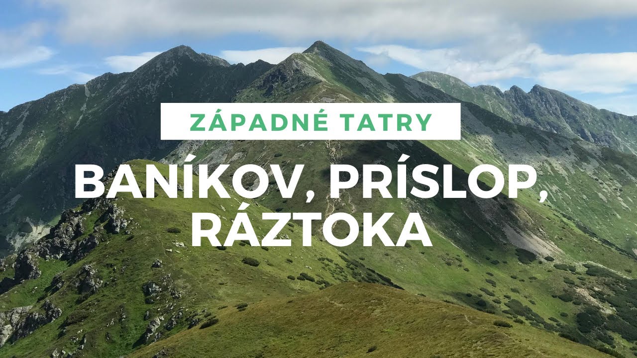 Západné Tatry - Baníkov | Príslop | Ráztoka | GoPro7 | 1080p60