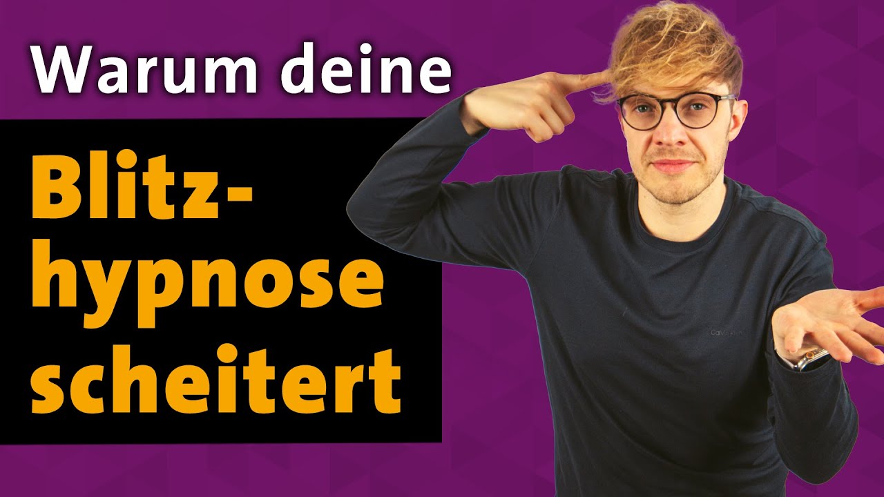 Warum deine Blitzhypnose scheitert – und wie du das ändern kannst!