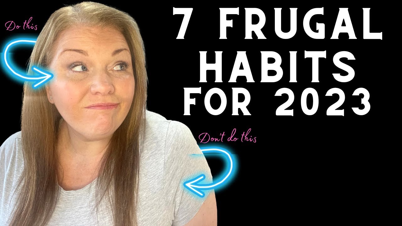 7 FRUGAL Habits to live an AMAZING Life!