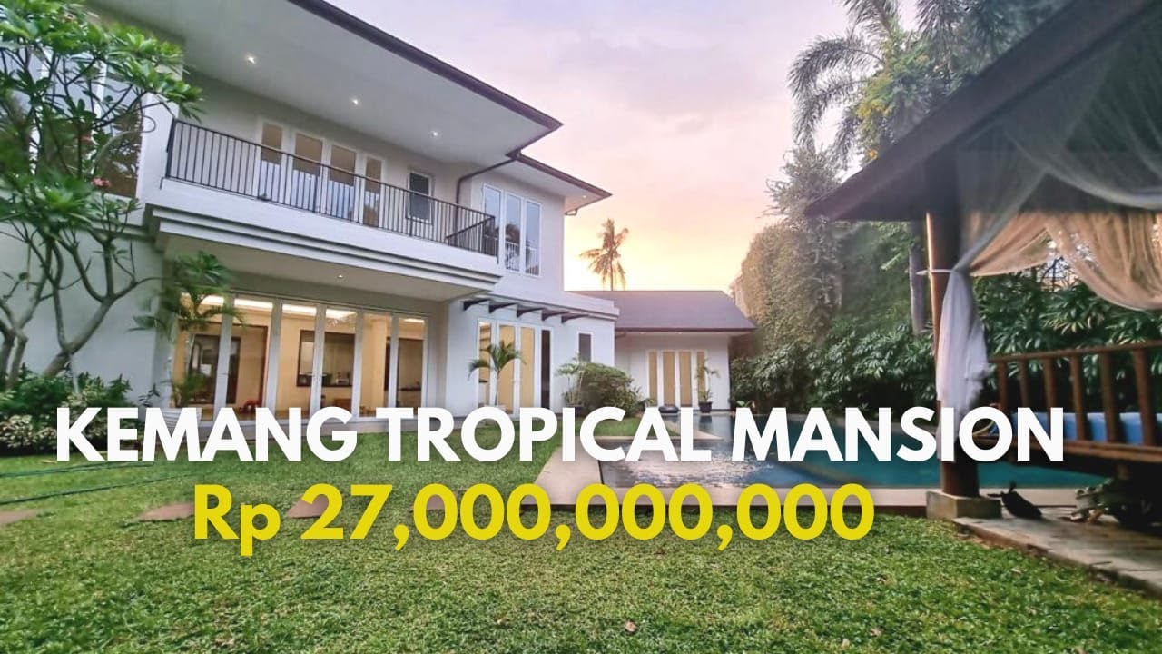 RUMAH MEWAH DI KEMANG, HALAMAN LUAS BANGET, DESAIN MINIMALIS TROPICAL
